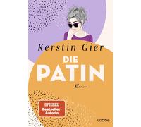 Kerstin Gier Die Patin: Roman (Mütter-Mafia, Band 2) (Tascabile)