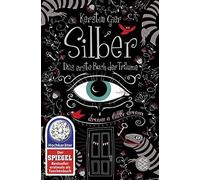 Kerstin Gier Silber - Das erste Buch der Träume: Roman (Silber-Trilo (Tascabile)