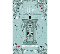 Kerstin Gier Silber - Das zweite Buch der Träume: Roman (Silb (Copertina rigida)
