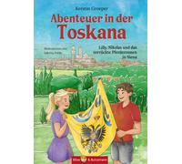 Kerstin Groeper Abenteuer in der Toskana - Lilly, Nikolas und (Copertina rigida)