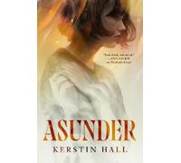Kerstin Hall Asunder (Copertina rigida)