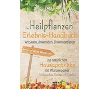 Kerstin Helbig Das Heilpflanzen-Erlebnis-Handbuch (Tascabile)