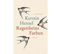 Kerstin Hensel Regenbeins Farben: Novelle (Copertina rigida)