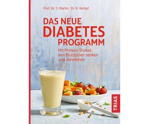 Kerstin Kempf S Das neue Diabetes-Programm: Mit Protein-Shakes den B (Tascabile)