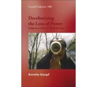 Kerstin Knopf Decolonizing the Lens of Power (Copertina rigida) Cross/Cultures