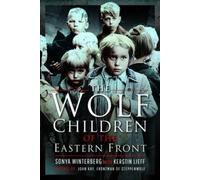 Kerstin Lieff Sonya Winter The Wolf Children of the Eastern F (Copertina rigida)