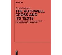 Kerstin Majewski The Ruthwell Cross and its Texts (Copertina rigida)