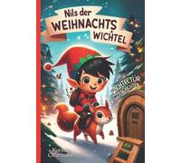 Kerstin Offermann Märc Nils der Weihnachtswichtel - Wichteltür Gesc (Tascabile)