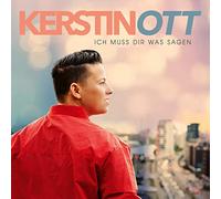 Kerstin Ott Ich muss Dir was sagen (Neue Version inkl. „Wegen Dir (Nachts w (CD)