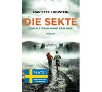 Kerstin Schöps Die Sekte - Dein Albtraum nimmt kein Ende: Thriller (Tascabile)