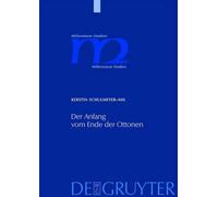 Kerstin Schulmeyer-Ahl Der Anfang vom Ende der Ottonen (Copertina rigida)
