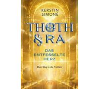 Kerstin Simon&eac DAS ENTFESSELTE HERZ: Dein Weg in die Frei (Copertina rigida)