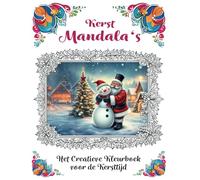 Kerstmandala‘s - Het Creatieve Kleurboek voor de Kersttijd: Kleurenplezier voor kinderen en volwassenen | 50 betoverende mandala-motieven om in te kleuren | Het perfecte kerstcadeau | Ontspanning