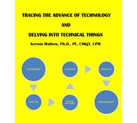 Kerwin Mathew Tracing The Advance Of Technology And Delving Into Tec (Tascabile)