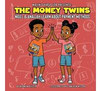 Kerwyn Phillip The Money Twins Nigel and Anaijah Learn about Payment (Tascabile)