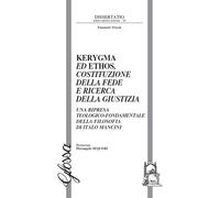Kerygma ed ethos, costituzione della fede e ricerca della giustizia. Una r...