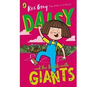 Kes Gray Daisy and the Trouble with Giants (Tascabile) Daisy Story