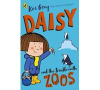 Kes Gray Daisy and the Trouble with Zoos (Tascabile) Daisy Story