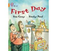 Kes Gray First Day (Tascabile) Collins Big Cat