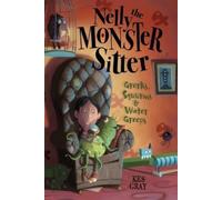 Kes Gray Nelly, the Monster Sitter (Tascabile)