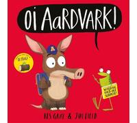 Kes Gray Oi Aardvark (Copertina rigida) Oi Frog and Friends