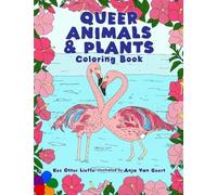 Kes Otter Lieffe Queer Animals and Plants Coloring Book (Tascabile)