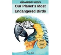 Kesem Books Our Planet's Most Endangered Birds (Copertina rigida)