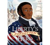 Kesha L Grant Liberty's Forgotten Hero (Copertina rigida)
