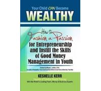 Keshelle Kerr Your Child Can Be Wealthy (Tascabile)