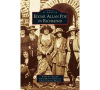 Keshia A. Case Edgar Allan Poe in Richmond (Copertina rigida)