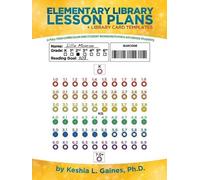 Keshia L Gaines Elementary Library Lesson Plans (Tascabile)