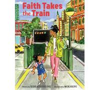 Kesi Augustine Faith Takes the Train (Copertina rigida)