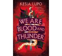 Kesia Lupo We Are Blood And Thunder (Tascabile)