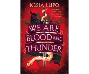 Kesia Lupo We Are Blood And Thunder (Tascabile)