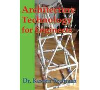 Kesorn Pechrach Phd Architecture Technology for Engineers (Tascabile)