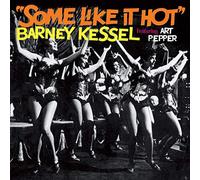 Kessel Barney - Some Like It Hot