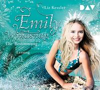 Kessler,Liz - Emily Windsnap - Teil 6: Die Bestimmung: Lesung mit Laura Maire