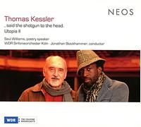Kessler, Thomas - Said The Shotgun To The Head / Utopia Ii