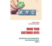 Kester Ehiwario Uwem Essia Know Your Customer (Kyc) (Tascabile)