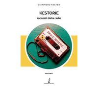 Kestorie. Racconti dalla radio