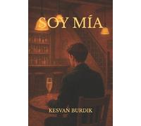 Kesvan Burdik Soy Mía (Tascabile) La Sombra de la Esclava