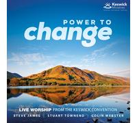 Steve James - Power To Change: Live Worship From The Keswick Convention 2016