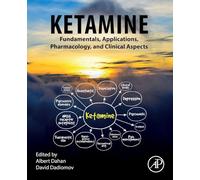 Ketamine: Fundamentals, Applications, Pharmacology, and Clinical Aspects