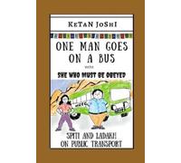 Ketan Joshi One Man Goes On A Bus (Tascabile) One Man Goes Backpacking