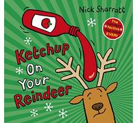Ketchup on Your Reindeer (PB)