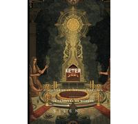 KETER: El Atanor de la Inmunda Santidad