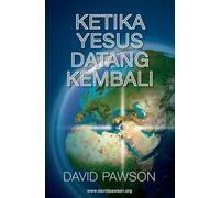 KETIKA YESUS DATANG KEMBALI