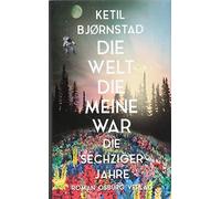 Ketil Bjørnstad Gabriele Haefs Ker Die Welt, die meine war: (Copertina rigida)