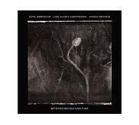 - Ketil Bjørnstad, Lars Saabye Christensen, Anneli Drecker - Between Hotels And Time - CD