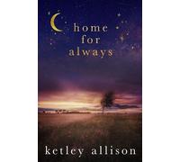 Ketley Allison Home For Always (Tascabile)